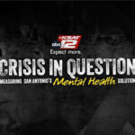 Introducing KSAT's 'Question Problems: Measuring San Antonio Mental Health Solutions'